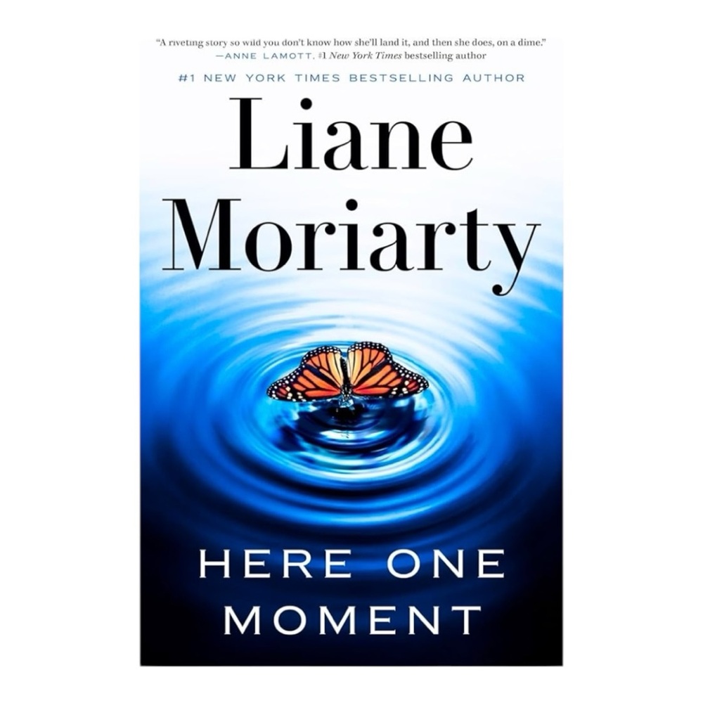 Here One Moment Book by Liane Moriarty Hardcover